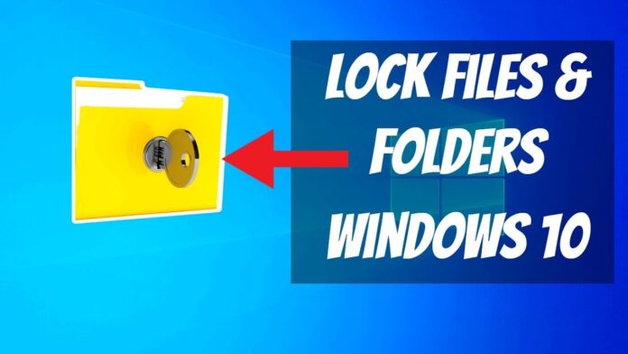 2 Ways to Lock Files and Folders in Windows 10